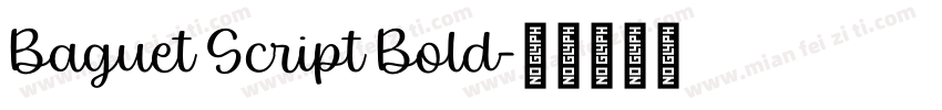 Baguet Script Bold字体转换